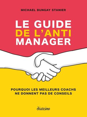 cover image of Le guide de l'anti manager--Pourquoi les meilleures coaches ne donnent pas de conseils